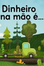 Poster for Dinheiro na Mão é...