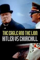Poster for The Eagle and the Lion: Hitler vs Churchill