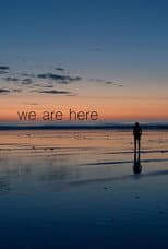 Poster for We Are Here