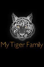 Poster for My Tiger Family