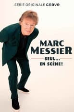 Poster for Marc Messier : seul... en scène!