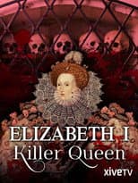 Poster for Elizabeth I: Killer Queen