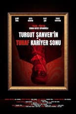 Poster for Turgut Sanver’s Strange Career Ending