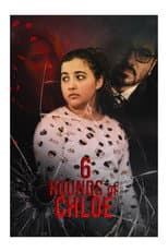 Poster for 6 Rounds of Chloe