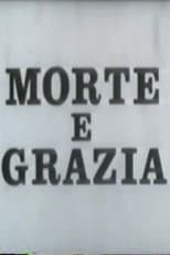 Poster for Grazia e morte