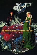 Poster for The House of Science: A Museum of False Facts