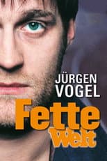 Poster for Fette Welt