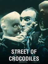 Poster for Street of Crocodiles