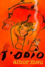 Poster for T'odio, amor meu