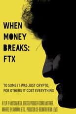 Poster for When Money Breaks: FTX