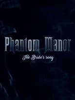 Poster for Phantom Manor: The Bride's Song