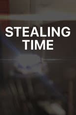 Poster for Stealing Time
