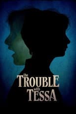 Poster for The Trouble With Tessa