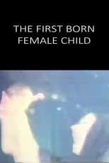 Poster for The First Born Female Child