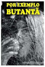 Poster for Por Exemplo Butantã