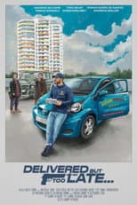 Poster for Delivered, but too late...