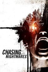 Poster for Chasing Nightmares