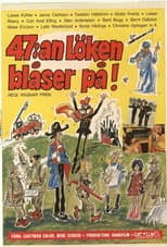 Poster for 47:an Löken blåser på!