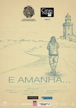 Poster for E Amanhã...