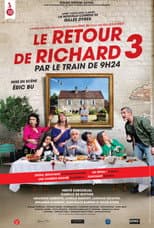 Poster for Le retour de Richard 3 par le train de 9h24