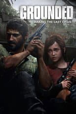Poster for Grounded: Making The Last of Us