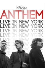 Poster for Hanson: ANTHEM Live in New York