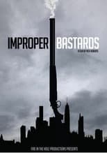 Poster for Improper Bastards