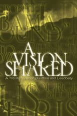 Poster for A Vision Shared: A Tribute to Woody Guthrie and Leadbelly