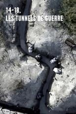 Poster for 14-18, les tunnels de guerre