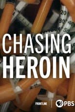 Poster for Chasing Heroin