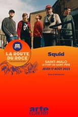 Poster for Squid - La Route du Rock 2023