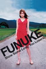 Poster for Funuke: Show Some Love, You Losers!