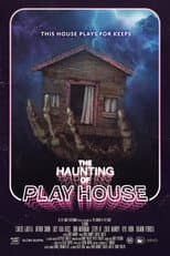 Poster for The Haunting Of Play House
