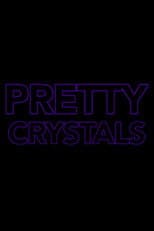 Poster for Pretty Crystals