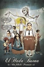 Poster for El hada buena - Una fábula peronista