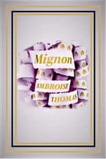 Poster for Mignon - Opéra Royal de Wallonie-Liège