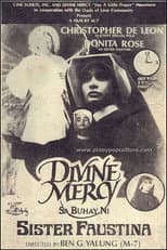 Poster for Divine Mercy sa Buhay ni Sister Faustina