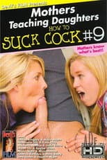 Poster for Mothers Teaching Daughters How To Suck Cock 9