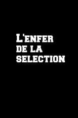 Poster for L'enfer de la sélection