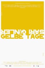 Poster for Gelbe Tage