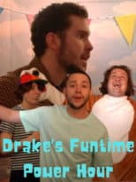 Poster for Drake's Funtime Power Hour