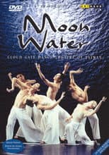 Poster for Cloud Gate Dance Theatre of Taiwan: Moon Water