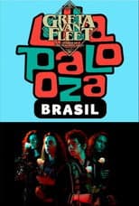 Poster for Greta Van Fleet: Lollapalooza Brazil 2019