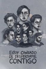 Poster for I'm Tired of Waking Up Next to You