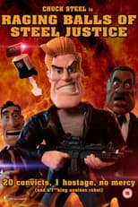 Poster for Raging Balls of Steel Justice