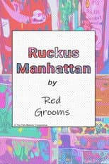 Poster for Ruckus Manhattan