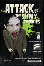 Poster for Attack of the Slimy Zombies