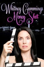 Poster for Whitney Cummings: Money Shot