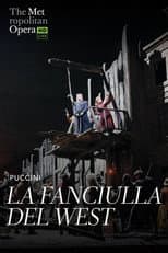 Poster for The Metropolitan Opera: La Fanciulla del West
