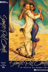 Poster for Siempre piel canela: la música de Bobby Capó